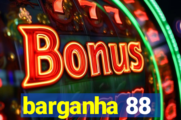 barganha 88